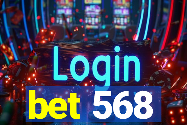 bet 568